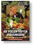 An vollen Tpfen verhungern